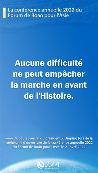 Les points saillants du discours spécial du président Xi Jinping lors de la cérémonie d'ouverture de la conférence annuelle 2022 du Forum de Boao pour l'Asie
