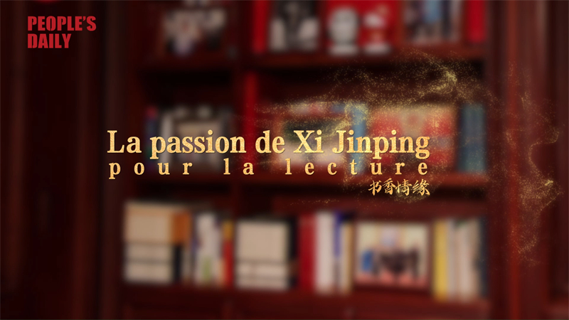 La passion de Xi Jinping pour la lecture