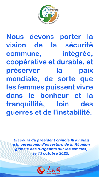 Les points saillants du discours du président chinois Xi Jinping à la cérémonie d'ouverture de la Réunion globale des dirigeants sur les femmes