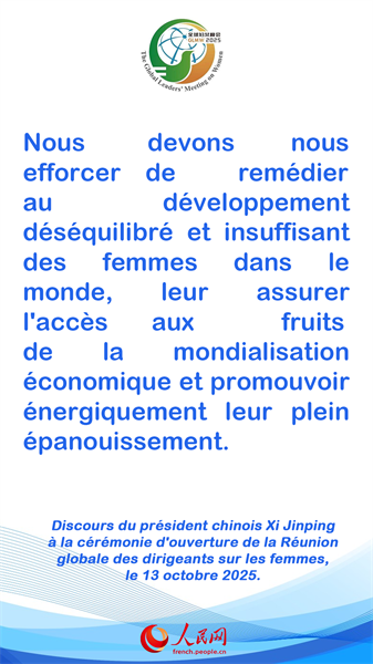 Les points saillants du discours du président chinois Xi Jinping à la cérémonie d'ouverture de la Réunion globale des dirigeants sur les femmes