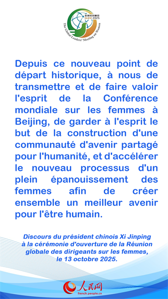 Les points saillants du discours du président chinois Xi Jinping à la cérémonie d'ouverture de la Réunion globale des dirigeants sur les femmes